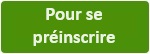 Pour se préinscrire